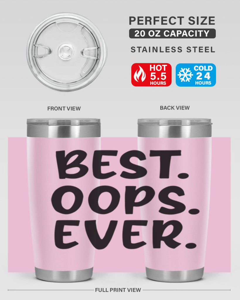 best oops ever Style 279#- baby- tumbler