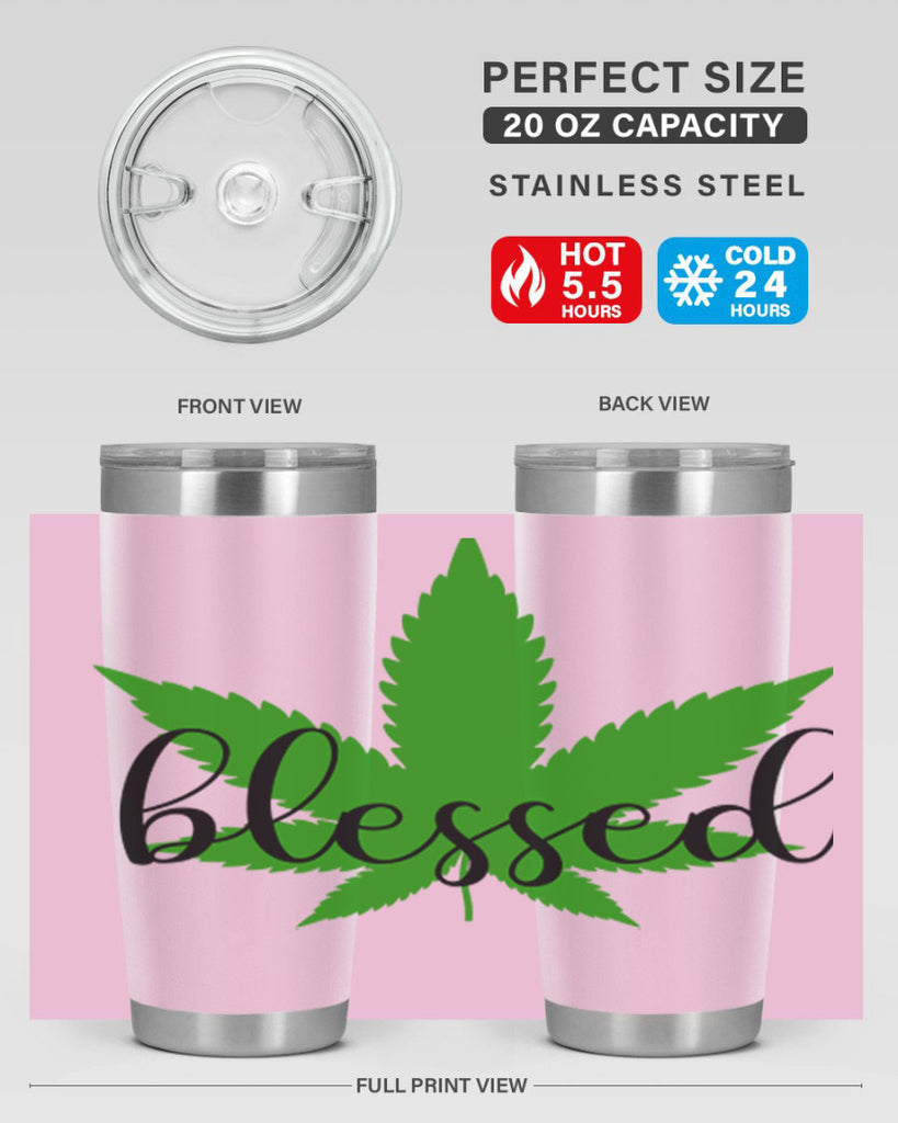 blessed 17#- marijuana- Tumbler