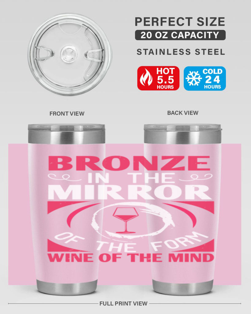 bronze in the mirror of the form wine of the mind 100#- wine- Tumbler