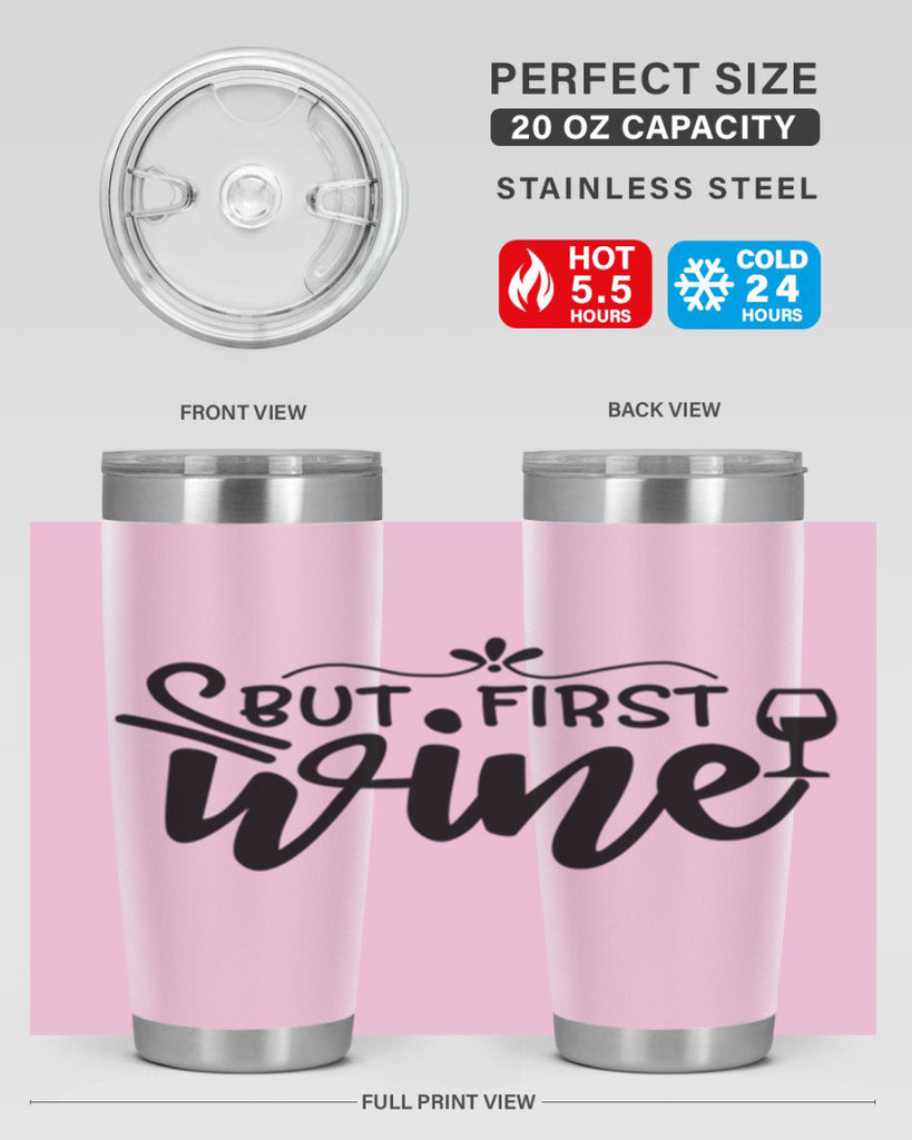 but first wine 203#- wine- Tumbler