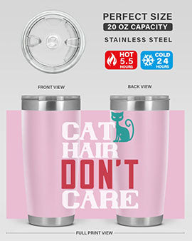 cat hair dont care o Style 29#- cat- Tumbler