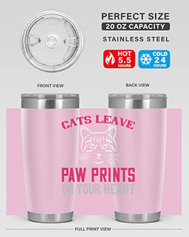 cats leave paw prints on your heart Style 39#- cat- Tumbler