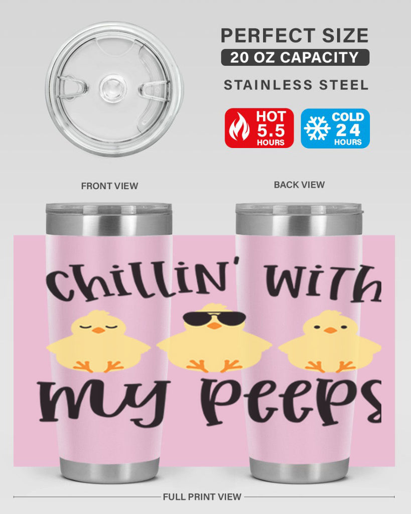 chillin with my pees 64#- easter- Tumbler