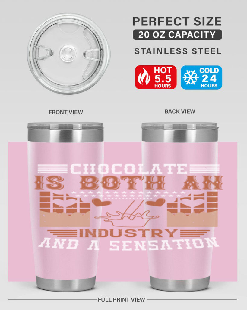 chocolate is both an industry and a sensation 48#- chocolate- Tumbler