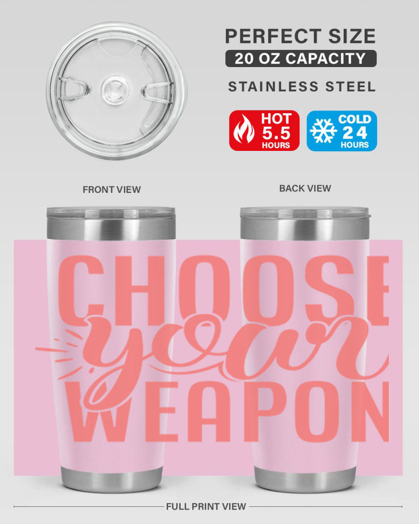 choose your weapon 18#- kitchen- Tumbler