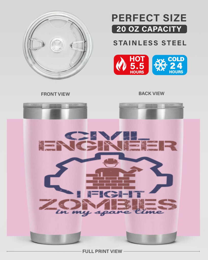 civil engineer i fight zombies in my spare time Style 25#- engineer- tumbler