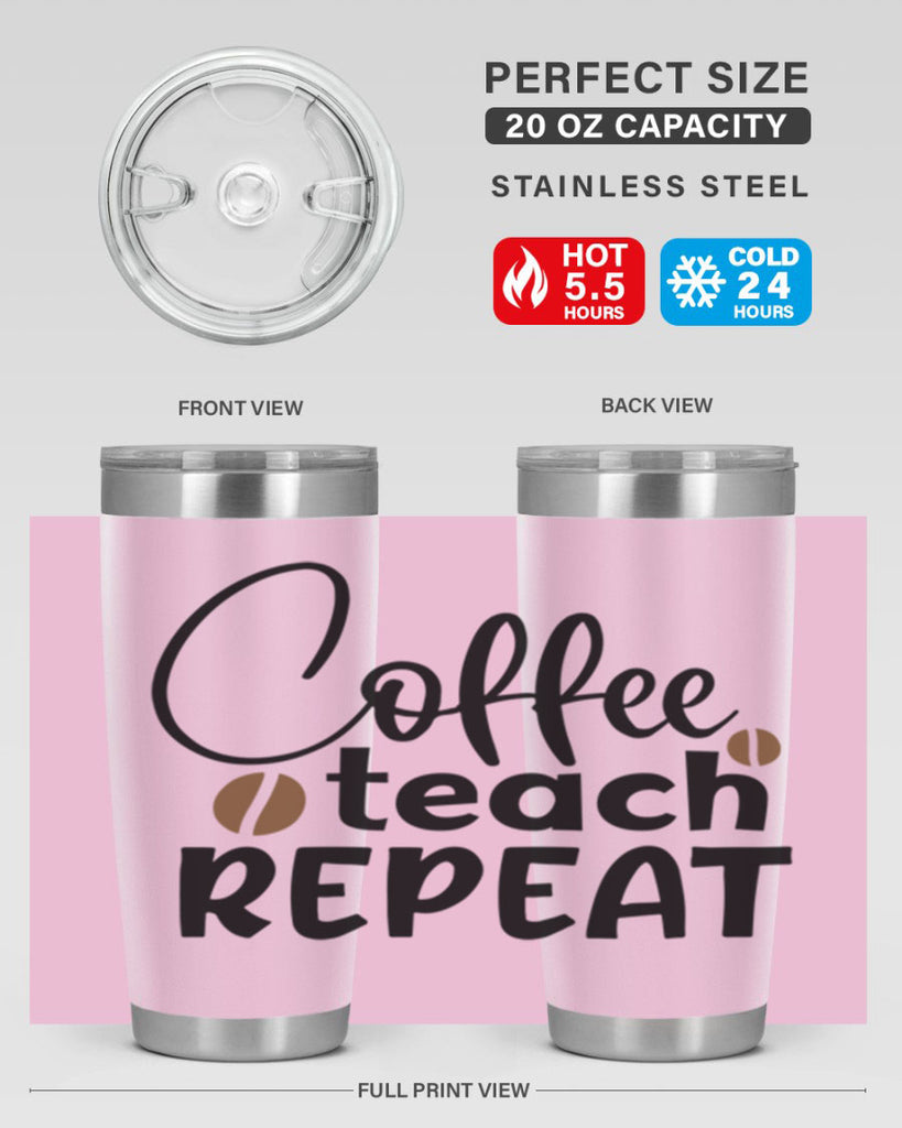 coffee teach repeat Style 186#- teacher- tumbler