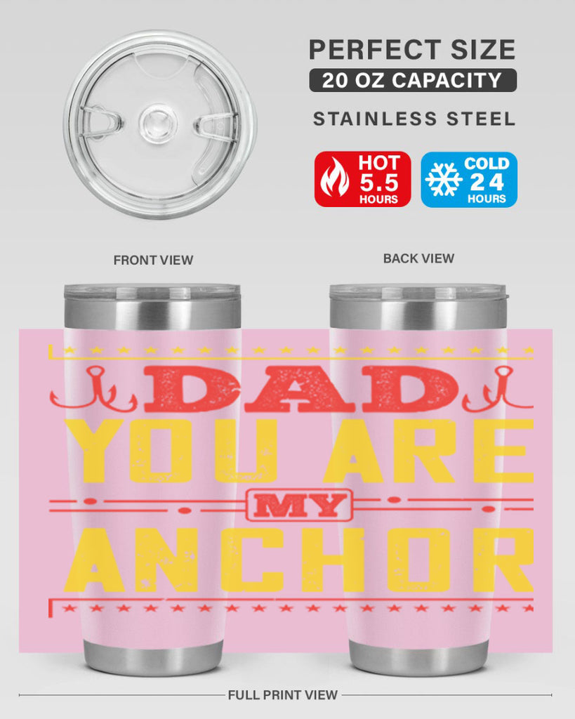 dad you are my anchor 256#- fathers day- Tumbler