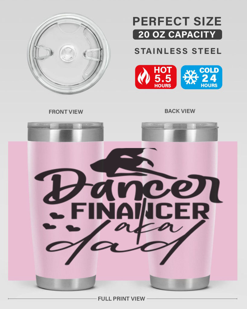 dancer financer aka dad 30#- ballet- Tumbler