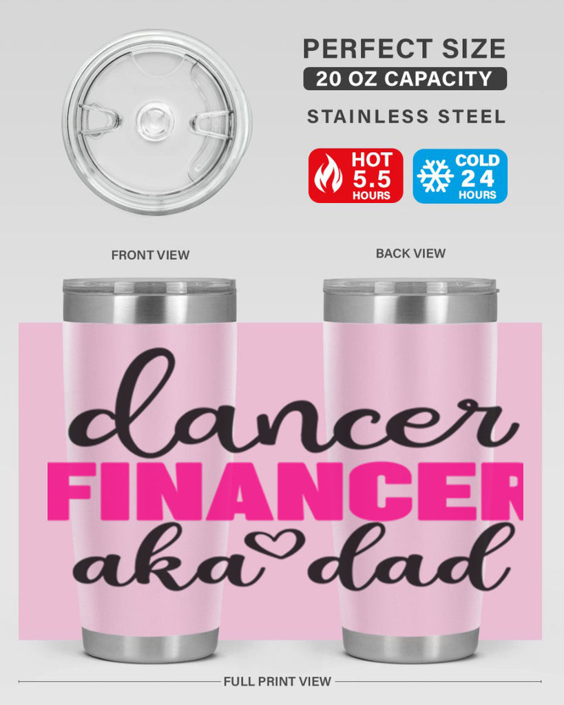 dancer financer aka dad 31#- ballet- Tumbler