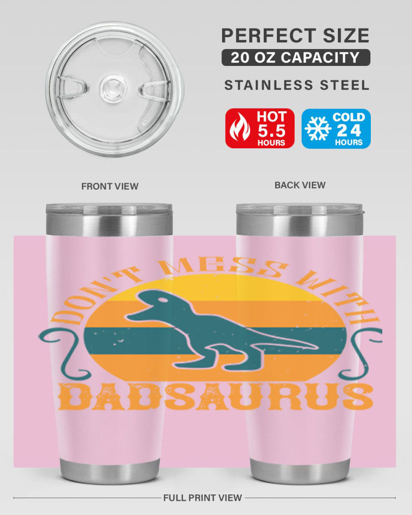 dont mess with dadsaurus 225#- fathers day- Tumbler