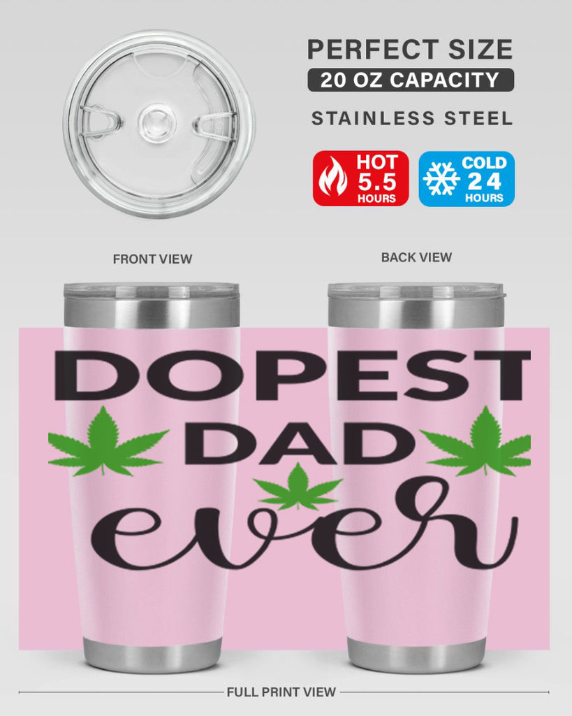 dopest dad ever 79#- marijuana- Tumbler