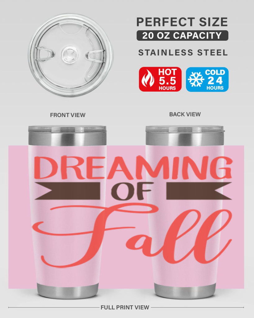 dreaming of fall 72#- fall- Tumbler