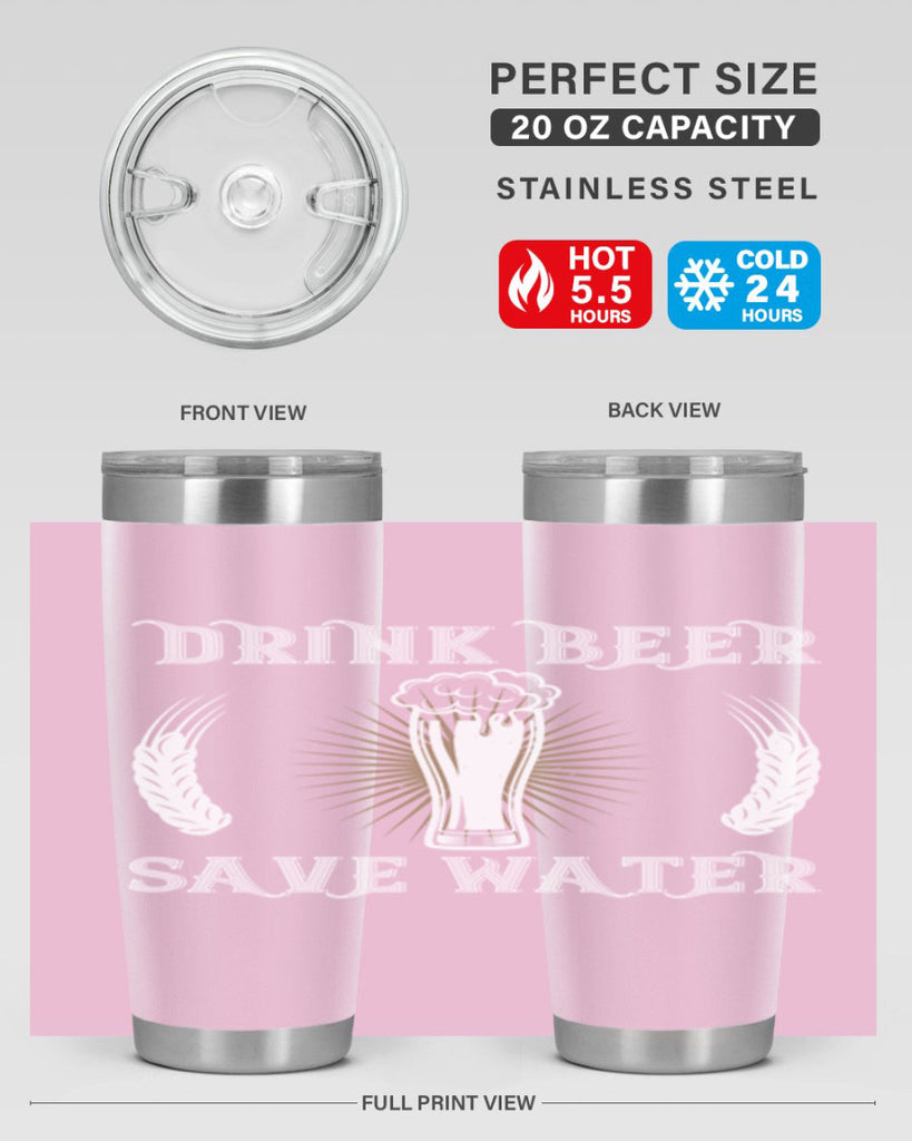 drink beer save water 93#- beer- Tumbler