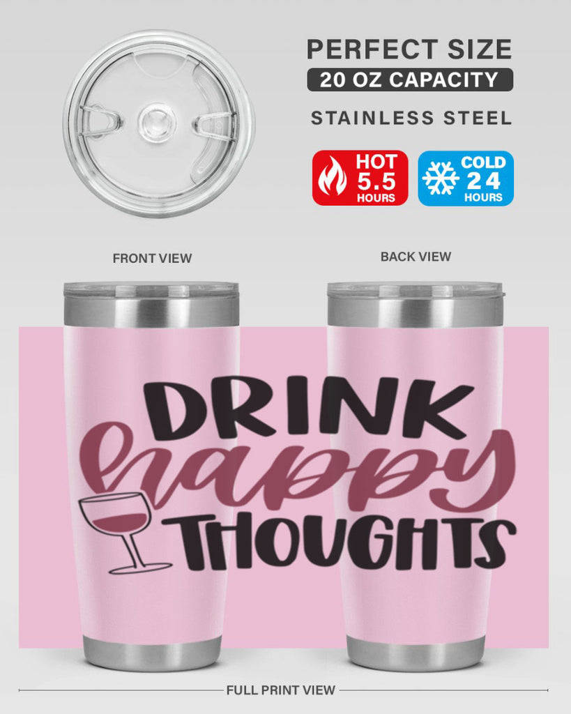 drink happy thoughts 58#- wine- Tumbler