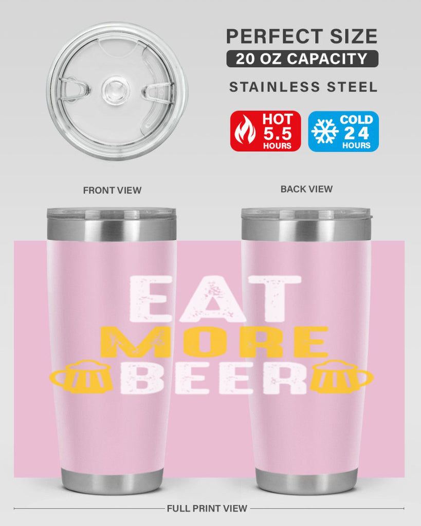 eat more beer 115#- beer- Tumbler