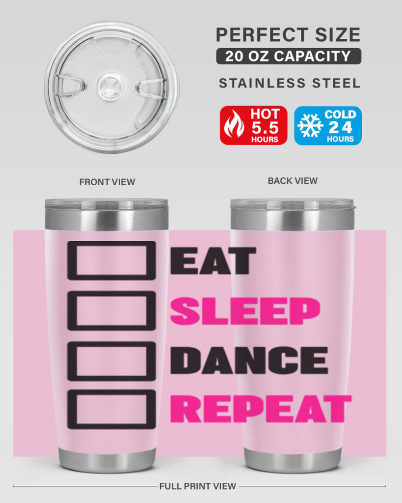 eat sleep dance repeat 34#- ballet- Tumbler