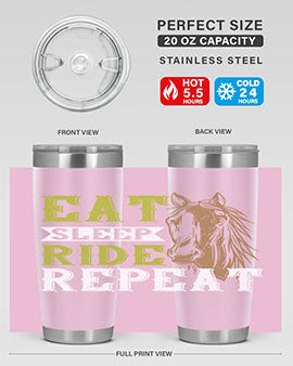 eat sleep ride repeat Style 7#- horse- Tumbler