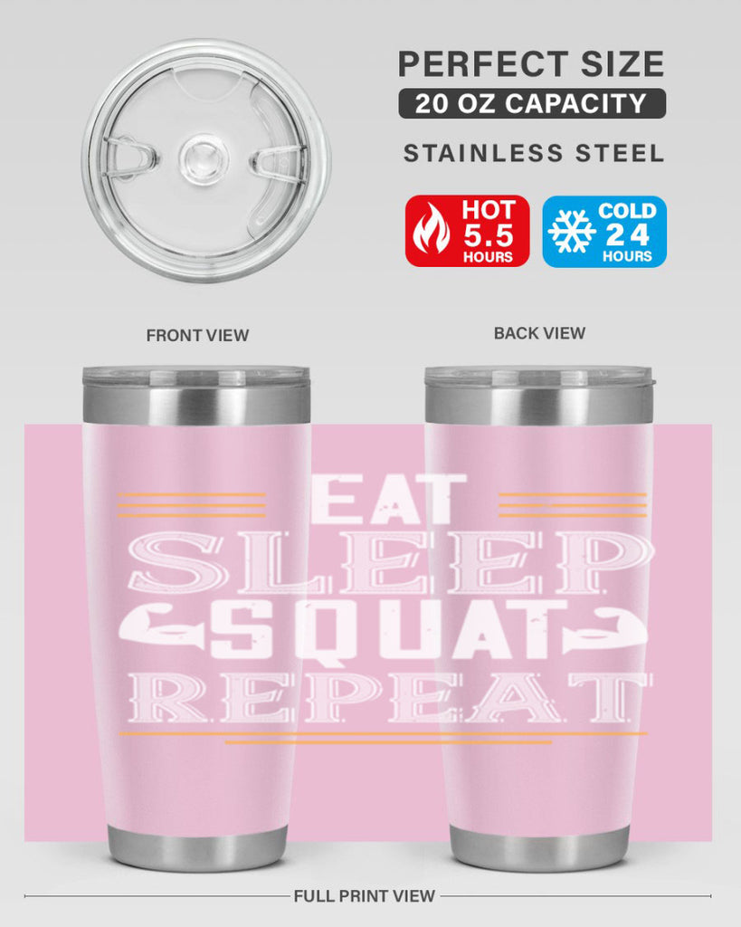 eat sleep squat repeat 58#- gym- Tumbler