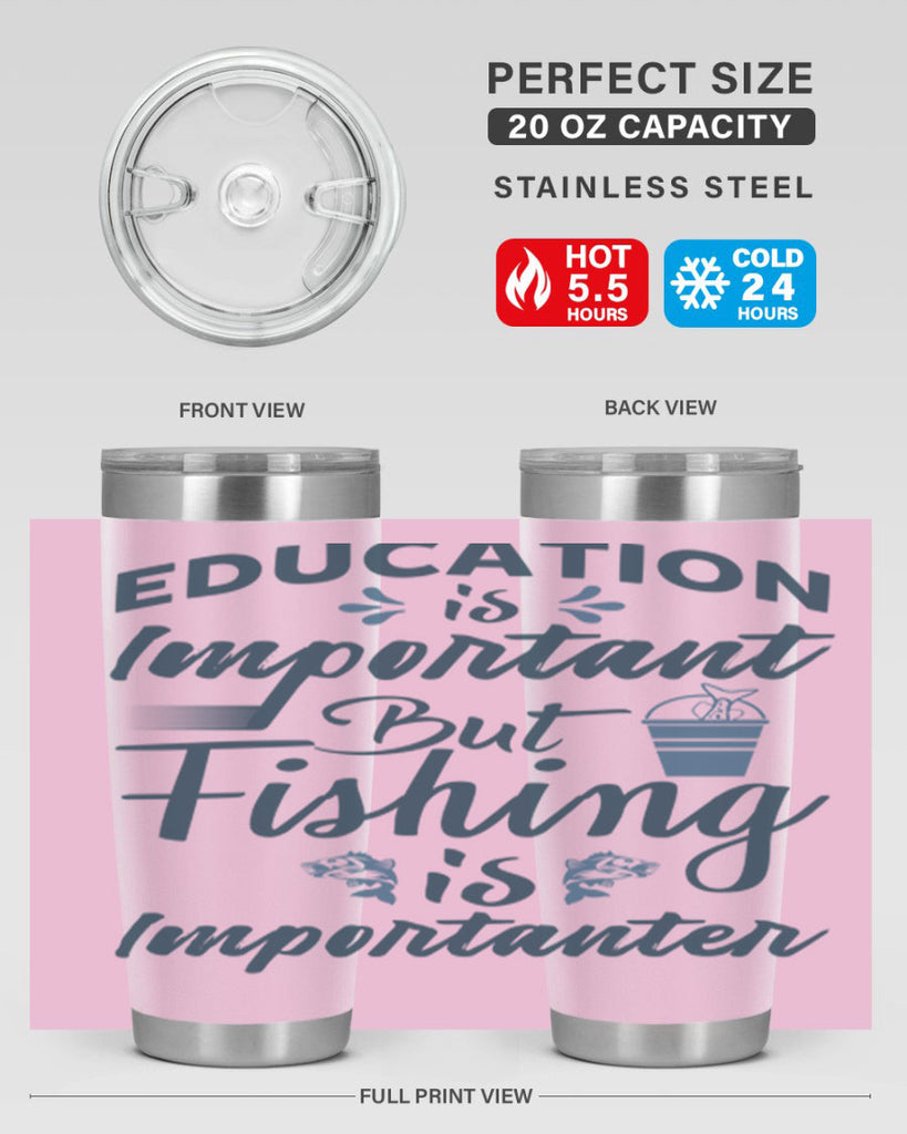 education is important 160#- fishing- Tumbler