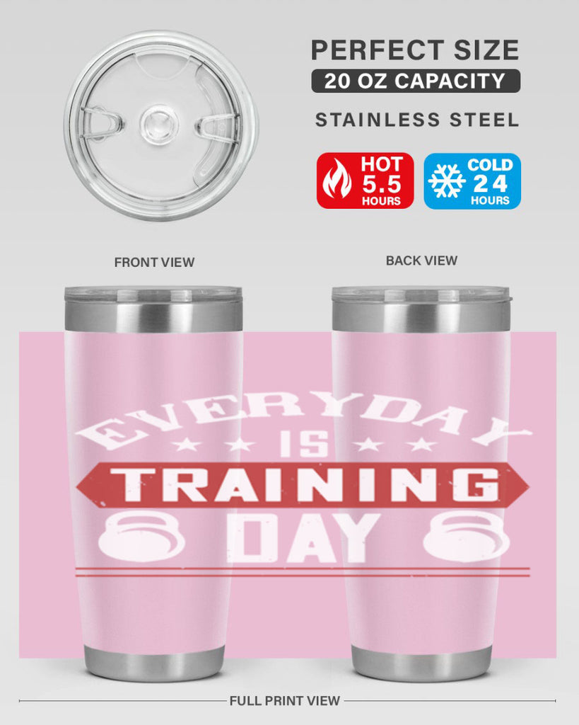 everyday is training day 54#- gym- Tumbler