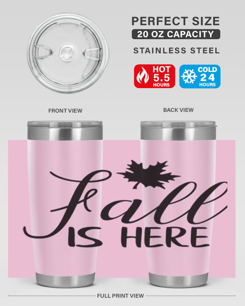fall is here 107#- fall- Tumbler
