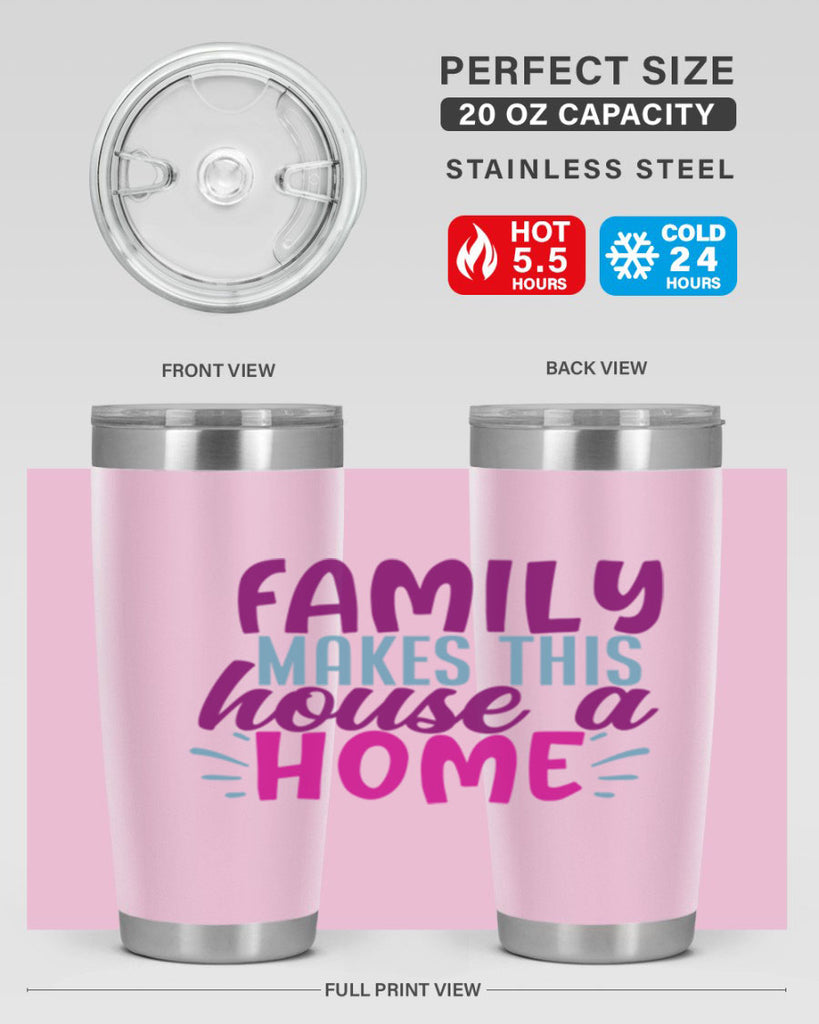 family makes this house a home 37#- family- Tumbler