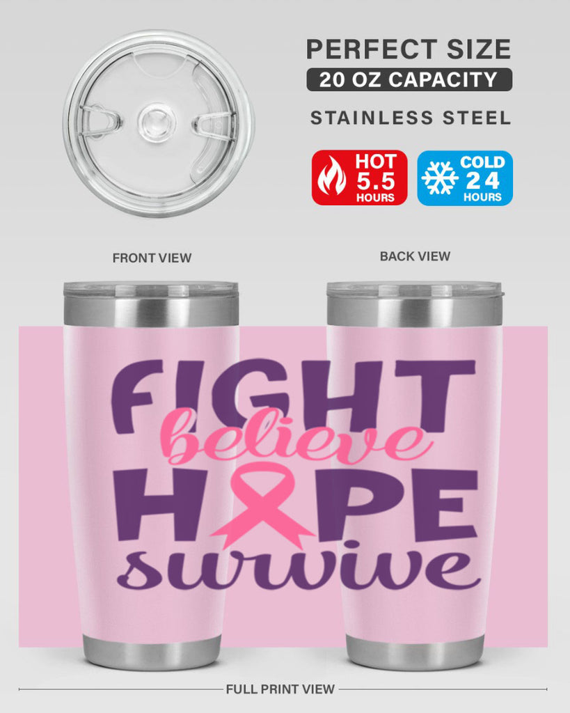 fight believe hope survive Style 13#- breast cancer- Tumbler