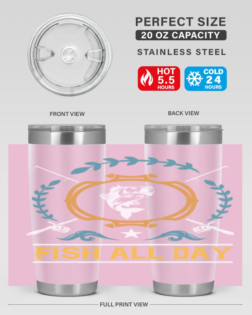 fish all day 187#- fishing- Tumbler