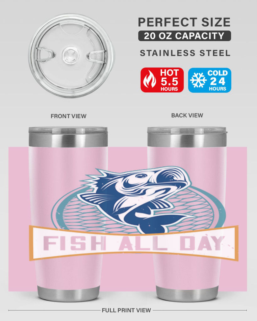 fish all day 277#- fishing- Tumbler