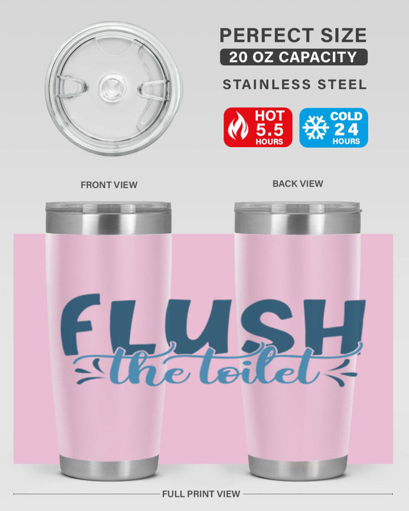 flush the toilet 81#- bathroom- Tumbler