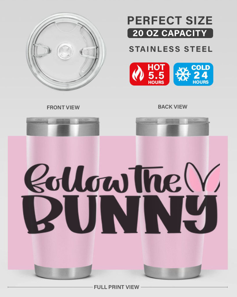 follow the bunny 44#- easter- Tumbler