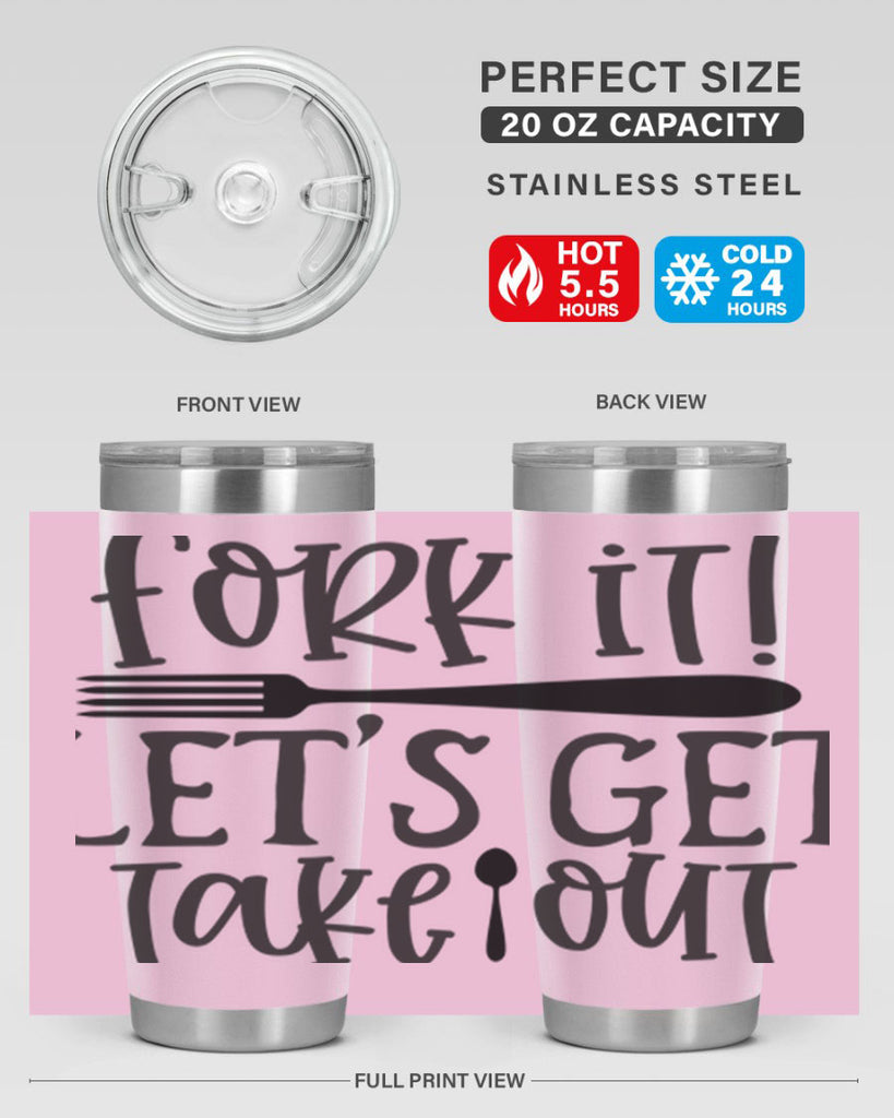 fork it let s get takeout 95#- kitchen- Tumbler