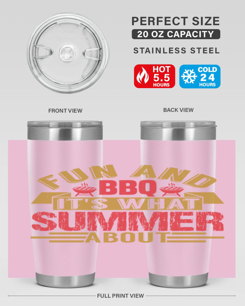 fun and bbq its what summer about 45#- bbq- Tumbler