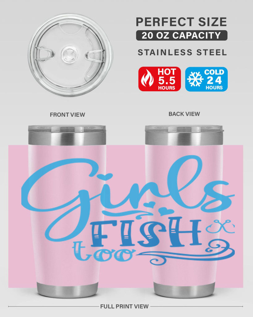 girls fish too 221#- fishing- Tumbler