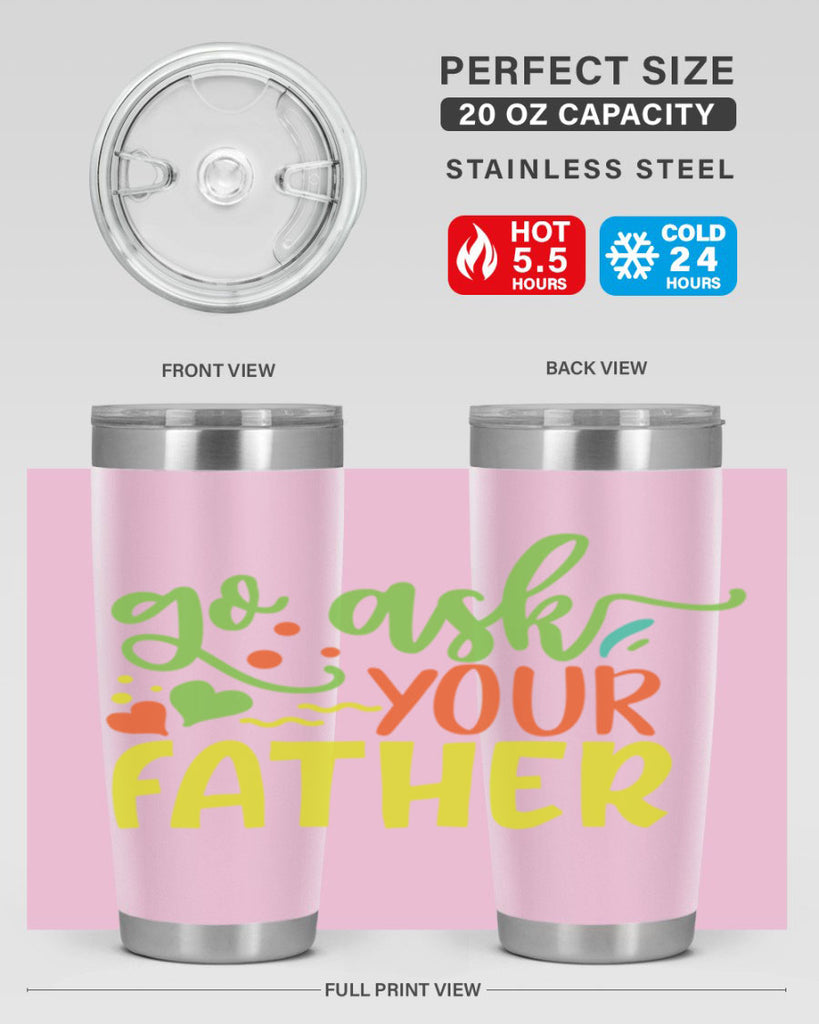 go ask your father 406#- mom- Tumbler