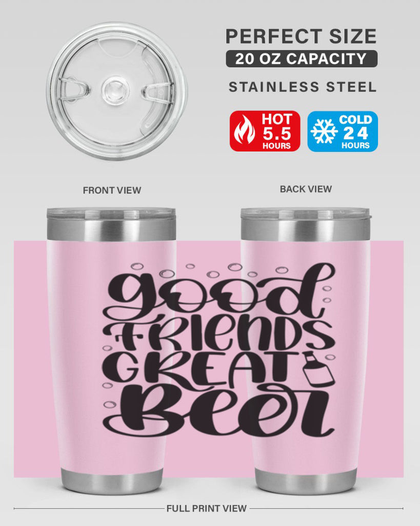 good friends great beer 38#- beer- Tumbler