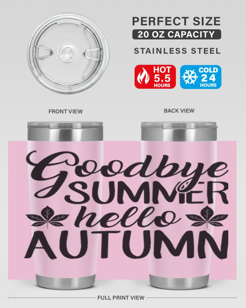 goodbye summer hello autumn 213#- fall- Tumbler