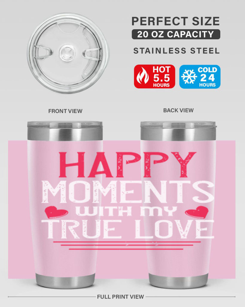 happy moment whith my true love 60#- valentines day- Tumbler