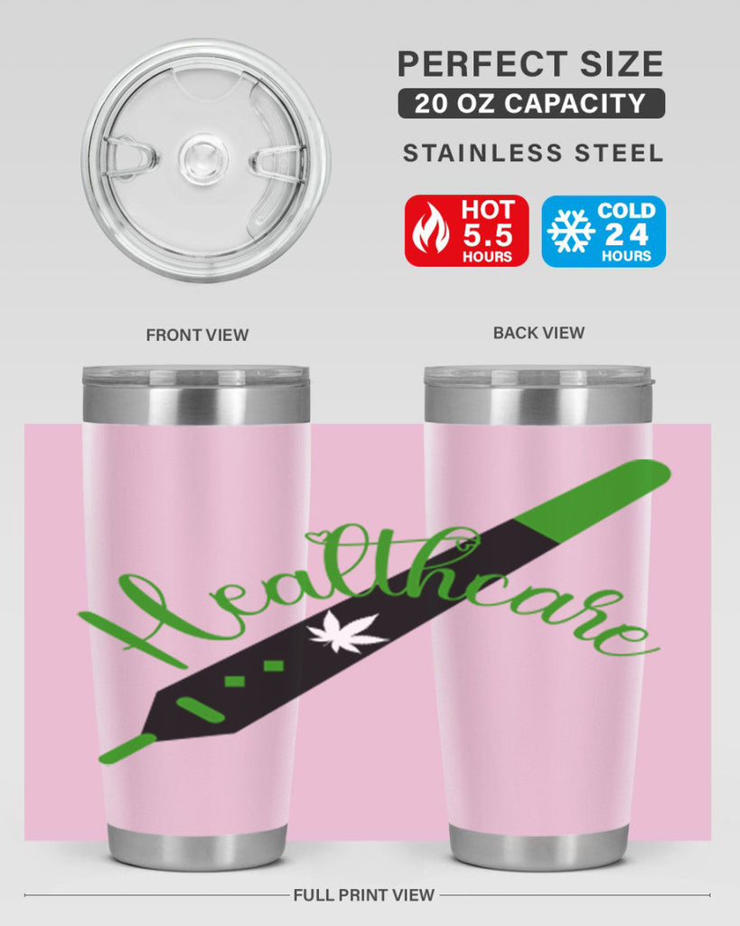 health care weed 104#- marijuana- Tumbler