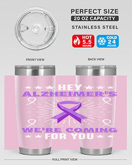 hey alzheimeers were coming for you 157#- alzheimers- Tumbler