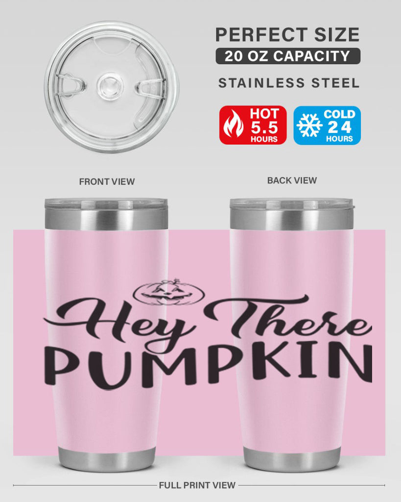 hey there pumpkin 303#- fall- Tumbler