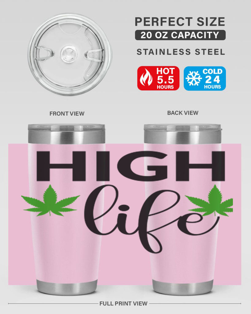 high life 117#- marijuana- Tumbler