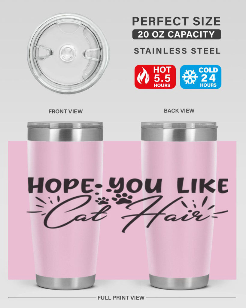 hope you like cat hair 66#- home- Tumbler