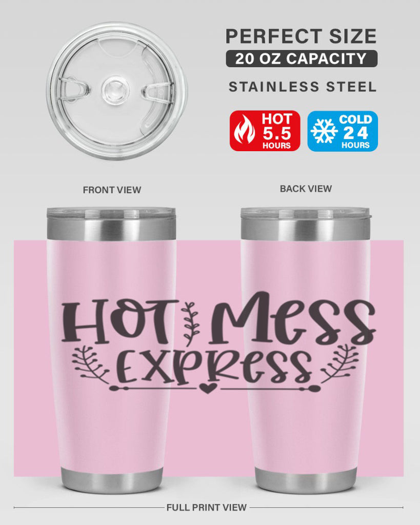 hot mess express 405#- mom- Tumbler