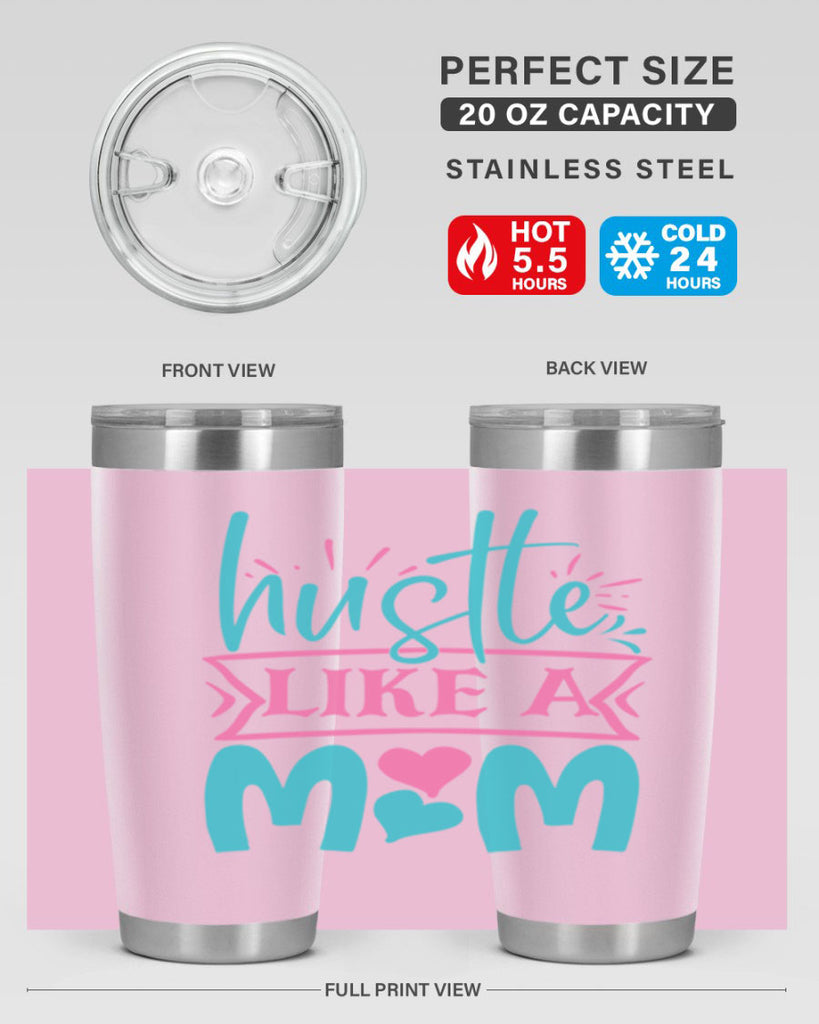 hustle like a mom 340#- mom- Tumbler