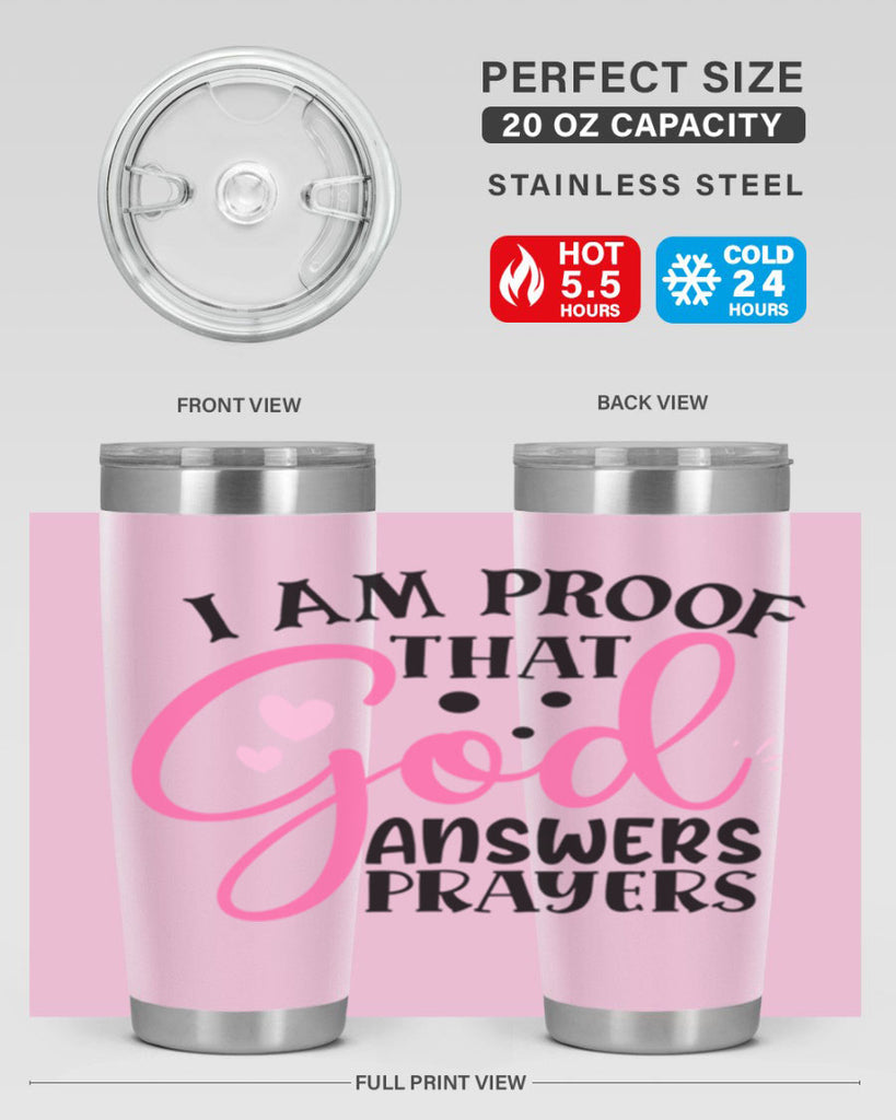 i am proof that god answers prayers Style 259#- baby- tumbler