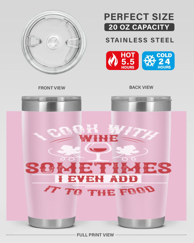 i cook with wine 80#- wine- Tumbler