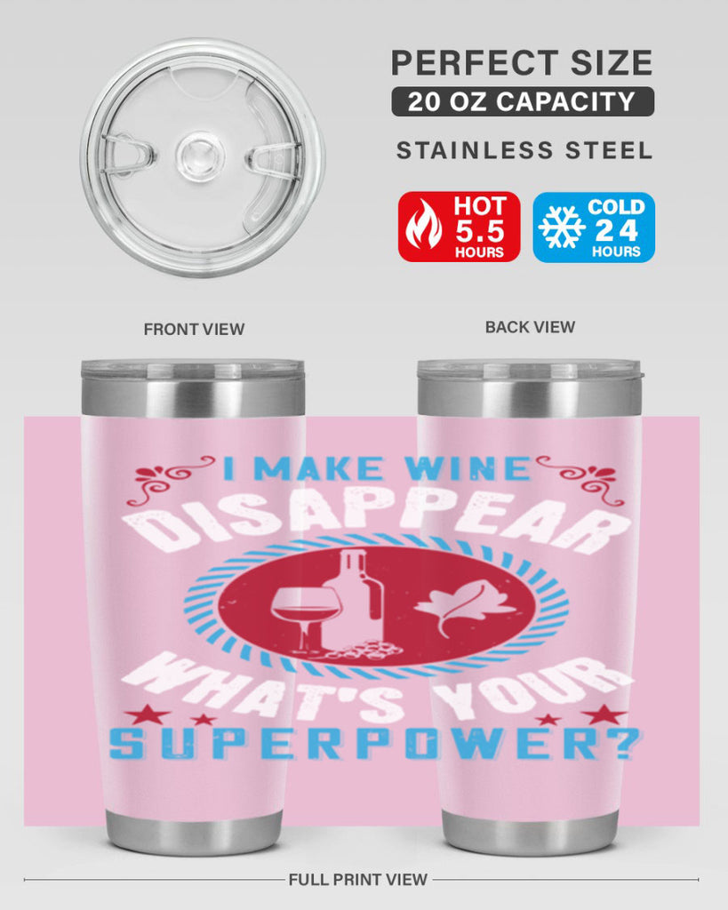 i make wine disappear what’s your superpower 195#- wine- Tumbler