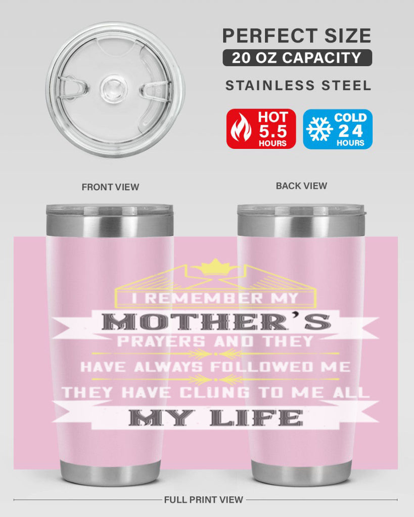 i remember my mother’s prayers and 153#- mom- Tumbler